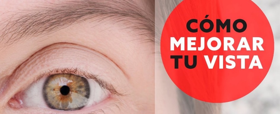 mejorar la vista: imagen de un ojo acompañado del eslogan "cómo mejorar tu vista"