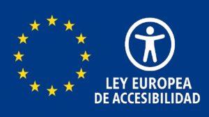 Se muestra la bandera de la Unión Europea, con un círculo de doce estrellas amarillas sobre un fondo azul. A la derecha, hay un símbolo de accesibilidad en blanco, que consiste en una figura humana estilizada con los brazos extendidos dentro de un círculo. Debajo del símbolo, en letras blancas, está el texto ley europea de accesibilidad. Esta imagen representa la legislación europea sobre accesibilidad, destacando la importancia de la inclusión y el acceso igualitario para todas las personas.